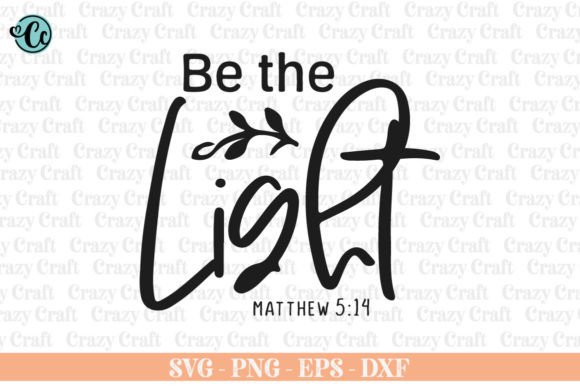 Be the Light, Christian Svg, Crafts