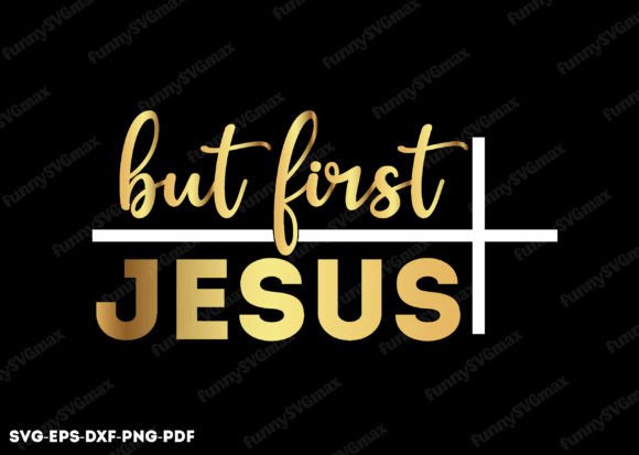 But First Jesus Svg, Crafts