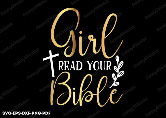 Girl Read Your Bible Svg, Christian Svg Crafts