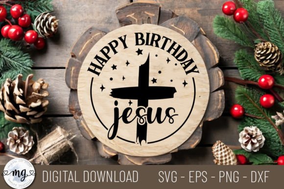Happy Birthday Jesus - SVG for Crafts