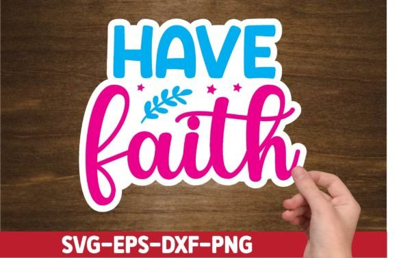 Have Faith, Christian Sticker Design