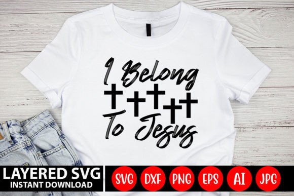 I Belong to Jesus SVG DESIGN