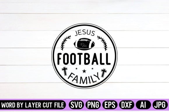 Jesus Football Family Round Sign SVG and Crafts