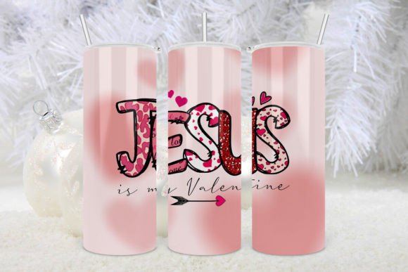 Jesus is My Valentine Tumbler Love Png2 Crafts