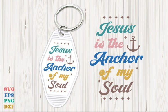 Jesus is the Anchor of My Soul Retro Key: A Graphic Templates Review
