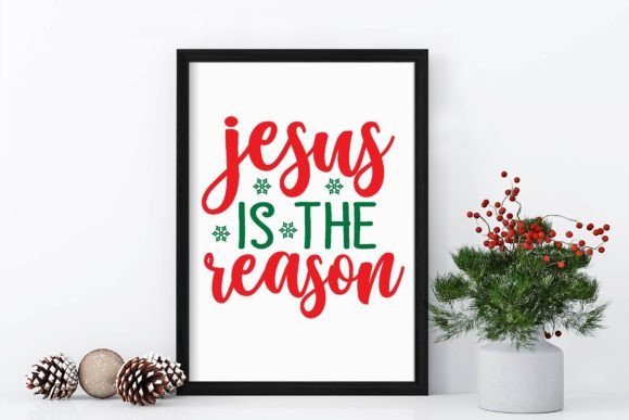 Jesus is the Reason, Christmas Svg