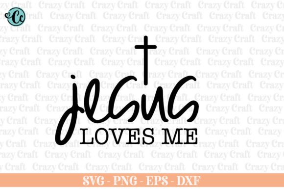 Jesus Loves Me, Christian Svg, Crafts