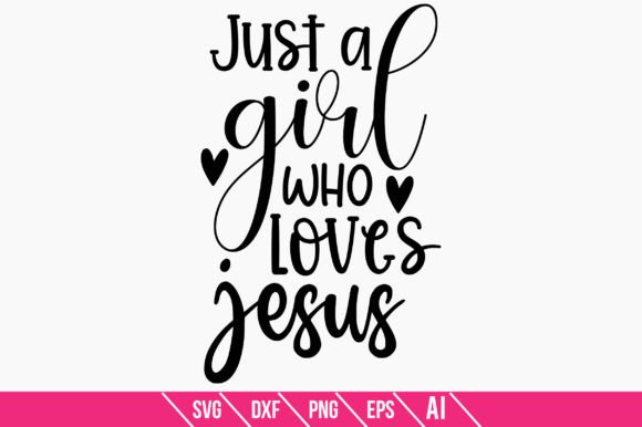 Just a Girl Who Loves Jesus 2 & Crafts