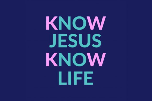 Know Jesus Know Life SVG