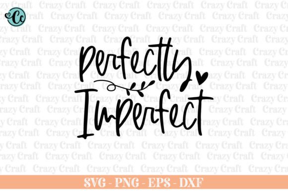 Perfectly Imperfect, Christian Svg, Crafts