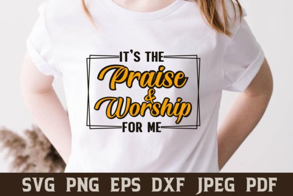 Praise and Worship for Me Christian SVG